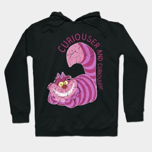 CURIOUSER AND CURIOUSER Hoodie